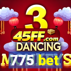 775 bet